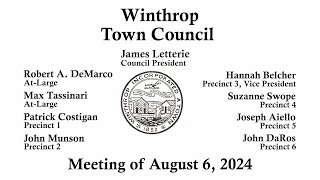 Winthrop Town Council Meeting of August 6 2024 [upl. by Lebasi]