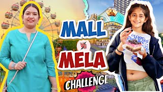 Mela VS Mall Challenge  Desi VS Videshi  Vocal For Local  CookWithNisha FtMyMissAnand [upl. by Jerol]