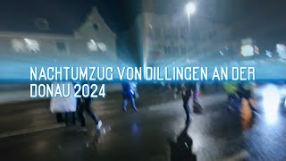 Nachtumzug Dillingen an der Donau 2024 [upl. by Powell]