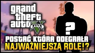 KTO TAK NAPRAWDĘ ODEGRAŁ NAJWAŻNIEJSZĄ ROLĘ W GTA V [upl. by Aleunamme]