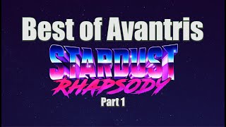 Best of Avantris Stardust Rhapsody 1 [upl. by Silvana228]