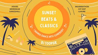 Sunset Beats amp Classics  House Merengue Dancehall Moombathon HipHop amp more [upl. by Lafleur]