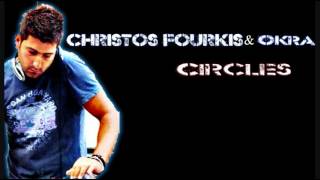 Christos Fourkis amp Okra  Circles Original Mix Full Version [upl. by Baalbeer215]