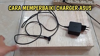 cara memperbaiki charger asus [upl. by Enrika]