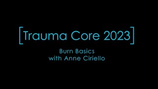 Burn BasicsTrauma Core 2023 Expires 10202025 [upl. by Nelyaw]