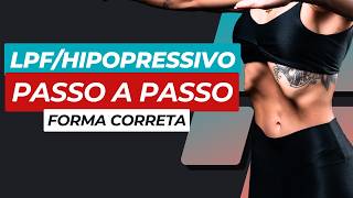 LPFHIPOPRESSIVO PASSO A PASSO  Aprenda a forma correta ✅ [upl. by Sorel]