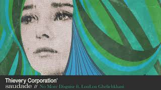 Thievery Corporation  No More Disguise Official Audio [upl. by Dorthy]