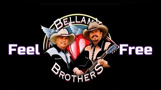 Feel Free Bellamy Brothers Lyrics [upl. by Jacoby]