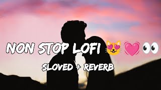 Non Stop Lofi  Mind Relaxing MusicLove New Music lofi nonstop nonstoplofi bollywood [upl. by Macdonell]