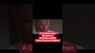 A Calvinist when he hears an Arminian explain “What Calvinists Believe” [upl. by Adleme]