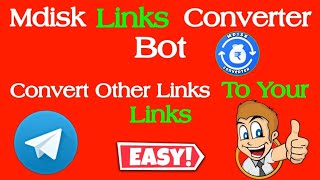 How to use Mdisk Link Converter Bot  Convert Other Mdisk Link To Your Link [upl. by Anilasor]