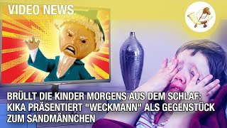 Brüllt Kinder morgens aus dem Schlaf KiKA präsentiert quotWeckmannquot als Gegenstück zum Sandmännchen [upl. by Anavahs]