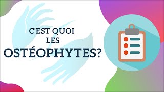 Cest quoi les OSTÉOPHYTES [upl. by Tennes]