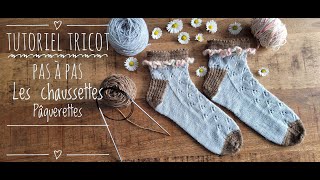 Tutoriel pas à pas  Les chaussettes Pâquerettes [upl. by Bergman850]