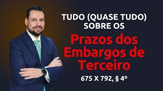 PRAZOS DOS EMBARGOS DE TERCEIRO [upl. by Anekahs]