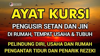 Ayat Kursi 100X FULL Bikin Adem dan Tenang Suasana Hati Dengan Suara Merdu Menyejukkan DI HARI SABTU [upl. by Yoral855]