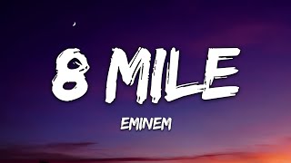 Eminem  8 Mile Lyrics [upl. by Ellata237]