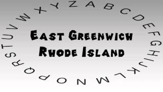 How to Say or Pronounce USA Cities — East Greenwich Rhode Island [upl. by Rapsag]