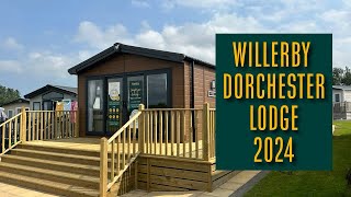 Willerby Dorchester Lodge 2024 [upl. by Muncey]