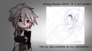 Shadow Glitch 0 Art Contest Submission  ItzShadowsGlitch artconShadowsG [upl. by Annol]