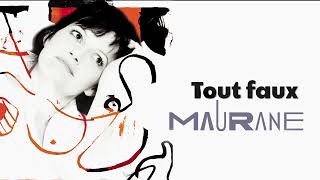 Maurane  Tout faux Audio Officiel [upl. by Eatnwahs466]