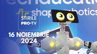 Știrile PRO TV  16 Noiembrie 2024 [upl. by Bachman]