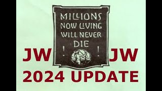 Jehovahs Witnesses Millions Now Living Will Never Die 2024 Update ExJW [upl. by Wernda]