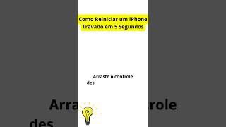 Como Reiniciar um iPhone Travado em 5 Segundos [upl. by Athenian769]