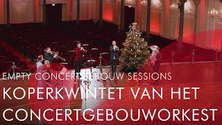 Koperkwintet van het Concertgebouworkest  Empty Concertgebouw Sessions [upl. by Lagiba]