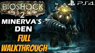 BioShock 2 Minervas Den Remastered PS4  FULL Gameplay Walkthrough DLC 1080P 60FPS [upl. by Sarene376]