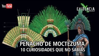 Penacho de Moctezuma Curiosidades que tal vez no conocias [upl. by Al]