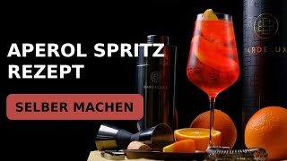 Aperol Spritz Cocktail Rezept Selber Machen 🍸🍊 [upl. by Juan129]