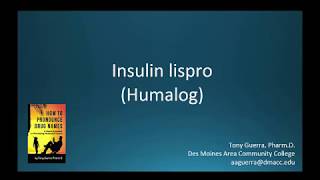 CC How to Pronounce insulin lispro Humalog Backbuilding Pharmacology [upl. by Berga]