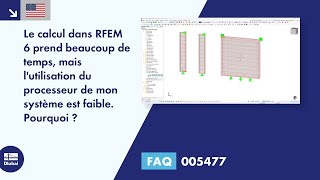 EN FAQ 005477  Le calcul dans RFEM 6 prend beaucoup de temps mais lutilisation du processeur [upl. by Nirehs]