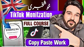 Tiktok monetization in Pakistan Full Tiktok Monetization Complete course  Copy Paste Work [upl. by Fenny]