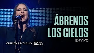 Christine DClario  Ábrenos los Cielos  En Vivo [upl. by Aseral378]