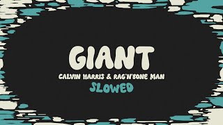 Calvin Harris amp Rag’n’Bone Man  Giant slowed  reverb  lyrics [upl. by Roee]