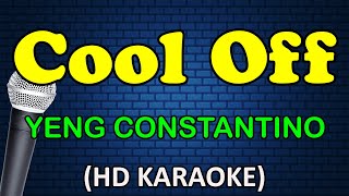 COOL OFF  Yeng Constantino HD Karaoke [upl. by Annelg]