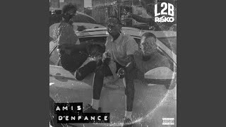 Amis denfance feat RSKO [upl. by Airasor]