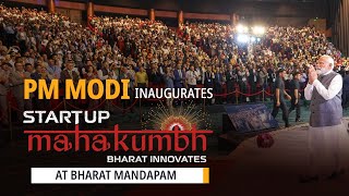 LIVE PM Modi inaugurates Startup Mahakumbh at Bharat Mandapam [upl. by Enitsirc]