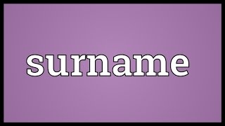 Surname Meaning [upl. by Katzen]