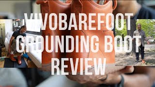 GROUNDING BOOT  DOES IT ACTUALLY WORK  review vivobarefoot [upl. by Eimoan]