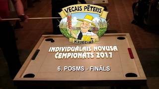 6 Posms  Fināls  Novusa Čempionāts 2017  Vecais Pēteris Krodziņš [upl. by Navert]