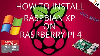 How to FULLY install amp setup Raspbian XP Professional on Raspberry Pi 4 FULL GUIDE by TH [upl. by Adiela]