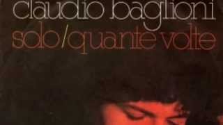 CLAUDIO BAGLIONI  SOLO versione originale LP con TESTO [upl. by Esinert704]