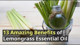 13 Amazing Benefits of Lemongrass Essential Oil [upl. by Atteuqahc]