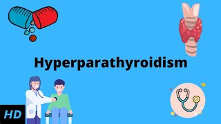 Hyperparathyroidism Everything You Need to Know [upl. by Lallage583]