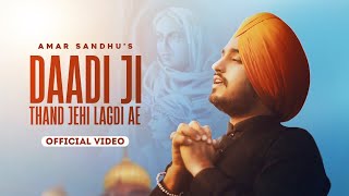 Daadi Ji Thand Jehi Lagdi Ae ਦਾਦੀ ਜੀ Amar Sandhu  Inder Pandori  MixSingh [upl. by Novrej]