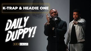 KTrap amp Headie One  Daily Duppy  GRM Daily [upl. by Ruel482]