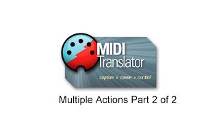 Tutorial Trigger multiple Actions with one Input Event Method 2 in Bome MIDI Translator Pro [upl. by Adamec]